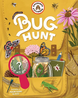 Backpack Explorer: Bug Hunt: What Will You Find? (Hardcover)