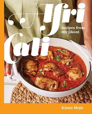 AfriCali: Recipes from My Jikoni (A Cookbook) (Hardcover)