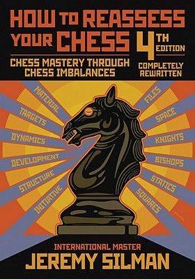 How to Reassess Your Chess: Chess Mastery Through Chess Imbalances (Paperback)