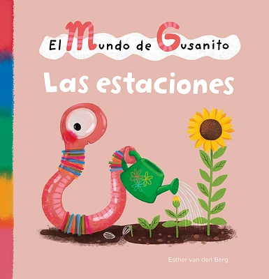 El Mundo de Gusanito. Las Estaciones (Hardcover)