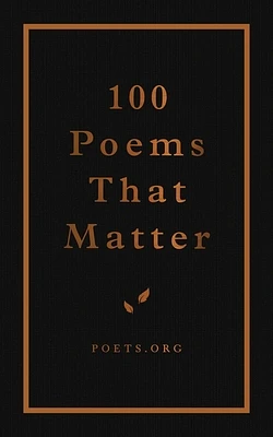 100 Poems That Matter (Hardcover)