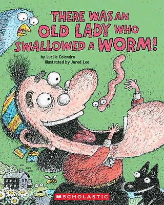 There Was an Old Lady Who Swallowed a Worm! (Paperback)