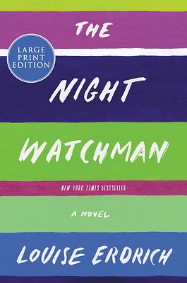 The Night Watchman: A Novel (Large Print / Paperback)