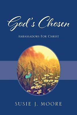 God's Chosen: Ambassadors For Christ (Paperback)