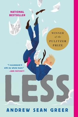 Less (Winner of the Pulitzer Prize): A Novel (The Arthur Less Books #1) (Paperback)