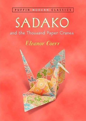 Sadako and the Thousand Paper Cranes (Puffin Modern Classics) (Paperback)