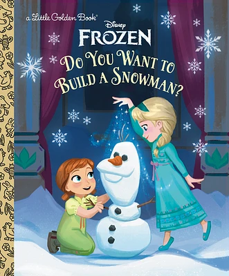 Do You Want to Build a Snowman? (Disney Frozen) (Little Golden Book) (Hardcover)