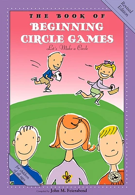 The Book of Beginning Circle Games: Revised Edition (First Steps in Music series) (Paperback)