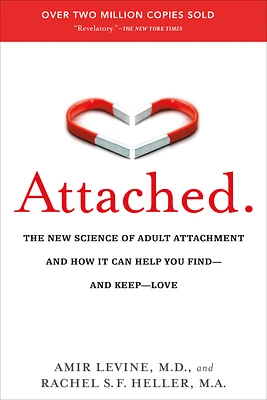 Attached: The New Science of Adult Attachment and How It Can Help You Find--and Keep--Love (Paperback)