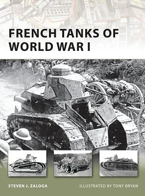 French Tanks of World War I (New Vanguard) (Paperback)