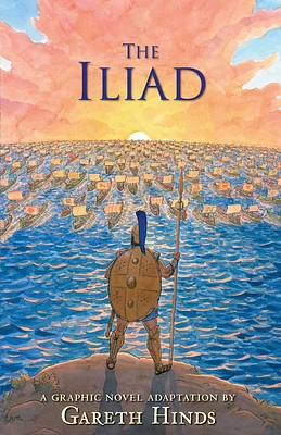 The Iliad: A Graphic Novel (Hardcover)