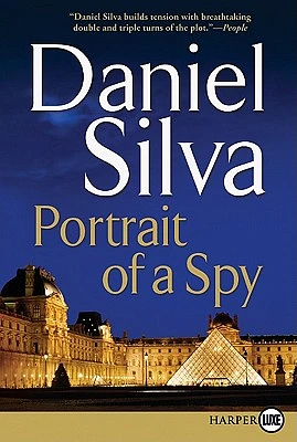 Portrait of a Spy: A Novel (Gabriel Allon #11) (Large Print / Paperback)