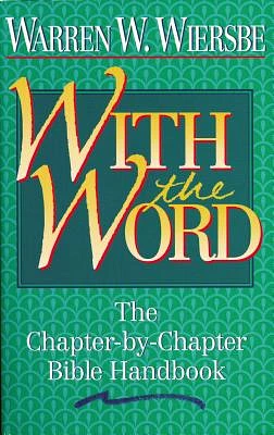 With the Word: The Chapter-By-Chapter Bible Handbook (Paperback)