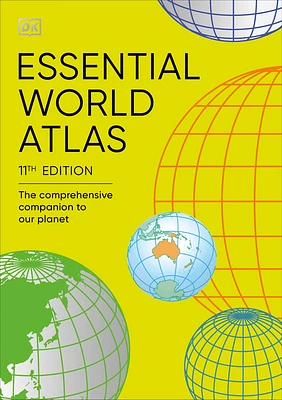 Essential World Atlas: The Comprehensive Companion to our Planet (DK Reference Atlases) (Book)