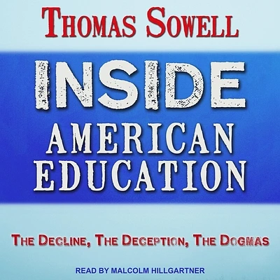 Inside American Education: The Decline, the Deception