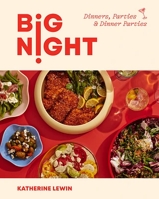 Big Night: Dinners, Parties & Dinner Parties (Hardcover)