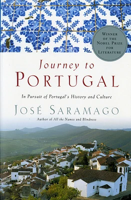 Journey To Portugal: In Pursuit of Portugal's History and Culture (Paperback)