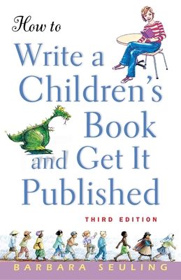 How to Write a Children's Book and Get It Published (Hardcover)