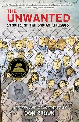 The Unwanted: Stories of the Syrian Refugees (Paperback)