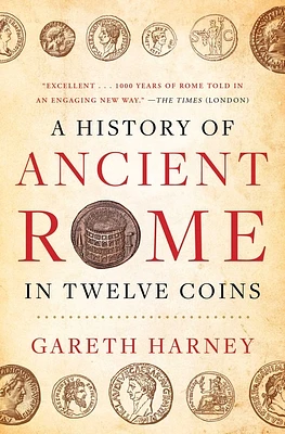 A History of Ancient Rome in Twelve Coins (Paperback)