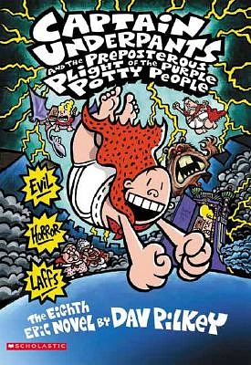 Captain Underpants and the Preposterous Plight of the Purple Potty People (Captain Underpants #8) (Paperback)