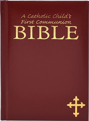 A Catholic Child's First Communion Bible (Rise of Modern Religious Ideas in America) (Hardcover)