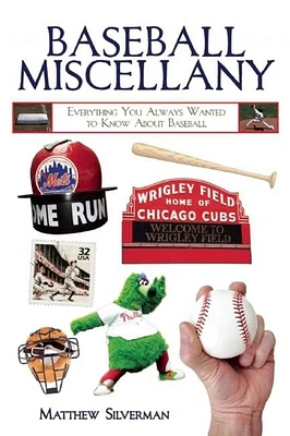 Baseball Miscellany: Everything You Always Wanted to Know About Baseball (Books of Miscellany) (Paperback)