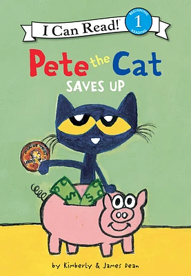 Pete the Cat Saves Up (Library Binding)