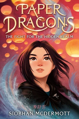 Paper Dragons: The Fight for the Hidden Realm (Paperback)