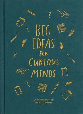 Big Ideas for Curious Minds: An Introduction to Philosophy (Hardcover)