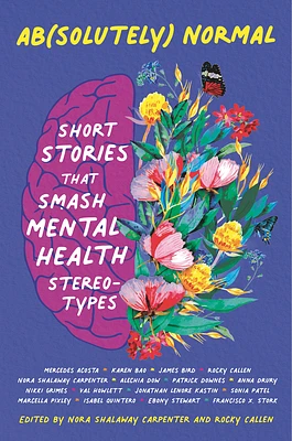 Ab(solutely) Normal: Short Stories That Smash Mental Health Stereotypes (Hardcover)