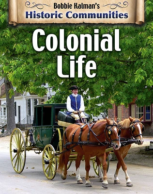 Colonial Life (Revised Edition) (Library Binding)