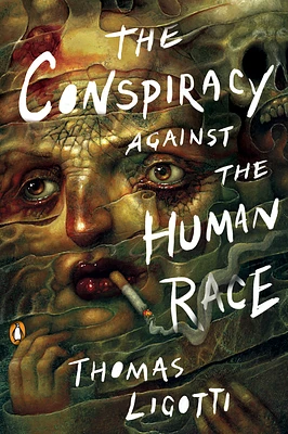 The Conspiracy against the Human Race: A Contrivance of Horror (Paperback)