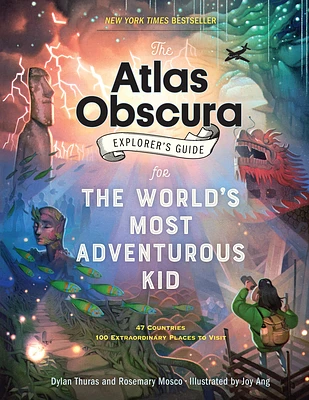 The Atlas Obscura Explorer’s Guide for the World’s Most Adventurous Kid (Paperback)