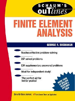 Schaum's Outline of Finite Element Analysis (Schaum's Outlines) (Paperback)