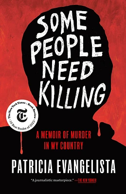 Some People Need Killing: A Memoir of Murder in My Country (Paperback)