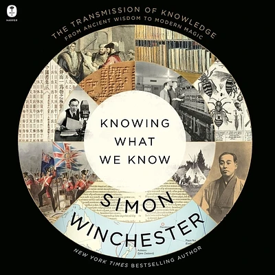 Knowing What We Know: The Transmission of Knowledge: From Ancient Wisdom to Modern Magic (Compact Disc)