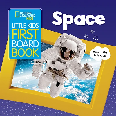 National Geographic Kids Little Kids First Board Book: Space (First Board Books) (Board book)