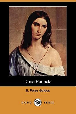 Dona Perfecta (Dodo Press) (Paperback)