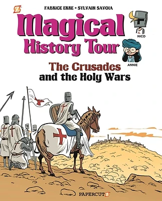 Magical History Tour Vol. 4: The Crusades : The Crusades (Hardcover)