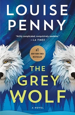 The Grey Wolf: A Novel (Chief Inspector Gamache Novel #19) (Paperback)