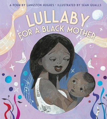 Lullaby (for a Black Mother) Board Book (Board book)