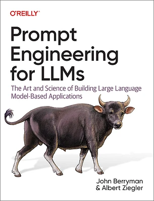 Prompt Engineering for Llms: The Art and Science of Building Large Language Model-Based Applications (Paperback)