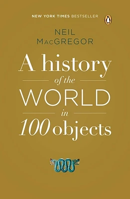 A History of the World in 100 Objects (Paperback)