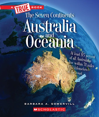 Australia and Oceania (A True Book: The Seven Continents) (A True Book (Relaunch)) (Paperback)