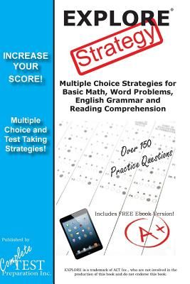 Explore Test Strategy: Winning Multiple Choice Strategies for the Explore Test