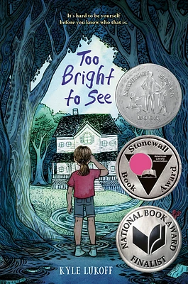 Too Bright to See: (Newbery Honor Award Winner) (Hardcover)