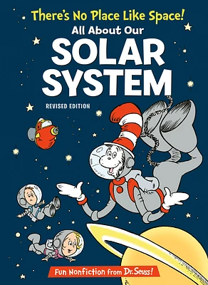 There's No Place Like Space! All About Our Solar System (The Cat in the Hat's Learning Library) (Hardcover)