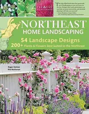 Northeast Home Landscaping, 3rd Edition: Including Southeast Canada (Paperback)