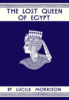 The Lost Queen of Egypt (Hardcover)